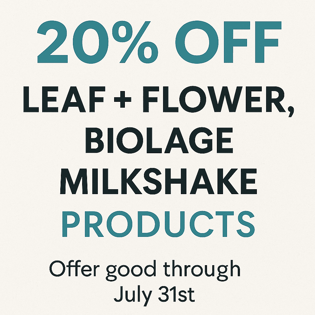 Promotional poster: 20% off Leaf + Flower, Biolage, Milkshake products until July 31st.